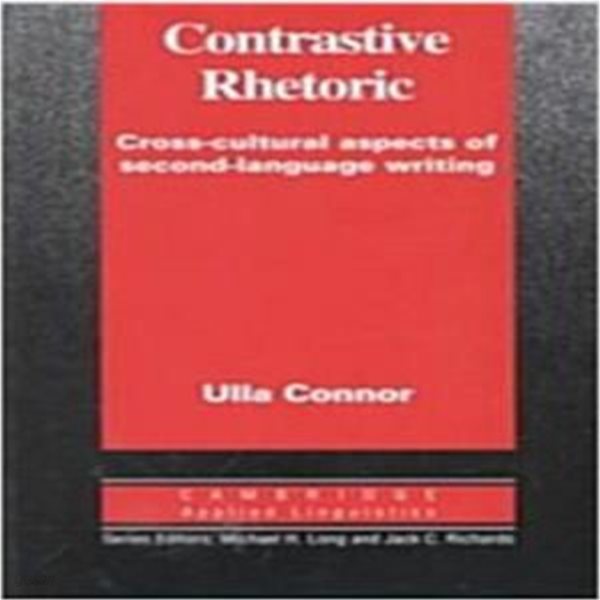 Contrastive Rhetoric (Paperback, 하급)