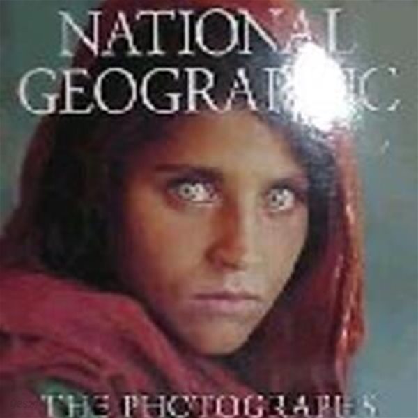 National Geographic: THE PHOTOGRAPHS - 내셔널지오그래픽 사진집 (Hardcover)