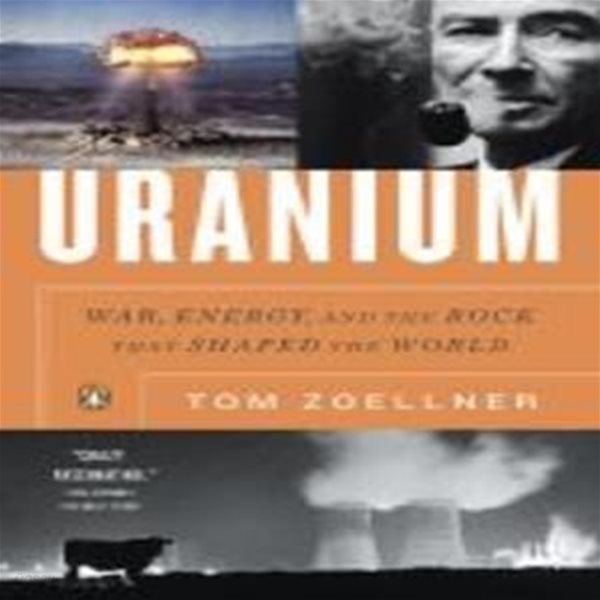 Uranium: War, Energy, and the Rock That Shaped the World (Paperback) 