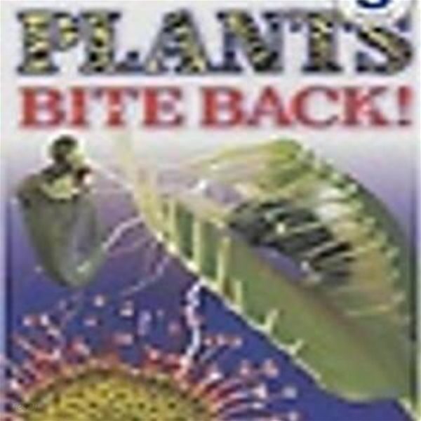 PLANTS BITE BACK ! (READING ALONE)