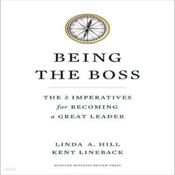 Being the Boss 양장본 Hardcover (The 3 Imperatives for Becoming a Great Leader)