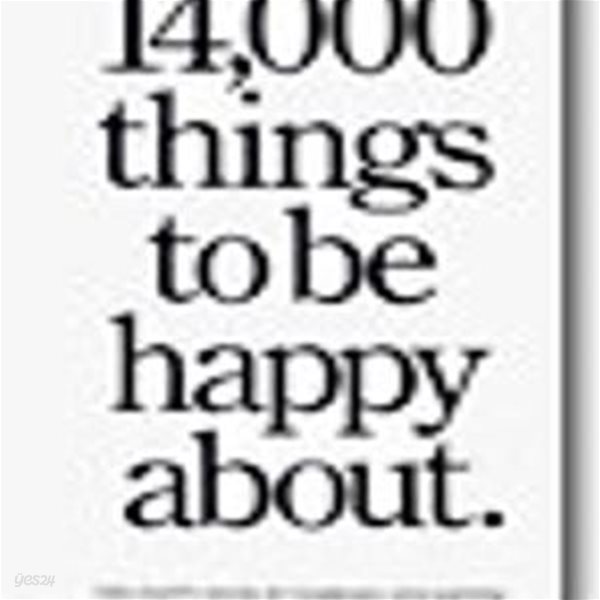 14,000 Things to Be Happy About