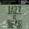 Adrian Younge, Ali Shaheed Muhammad (아드리안 영, 알리 샤히드 무하마드) - Jazz Is Dead 011 (Jazz is Dead #11)
