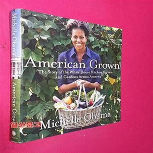 American Grown (Hardcover) (The Story of the White House Kitchen Garden and Gardens Across America)