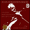 바흐: 무반주 첼로 모음곡 1-6번 (Bach: Cellosuiten BWV1007-1012) (2CD) - Andre Navarra