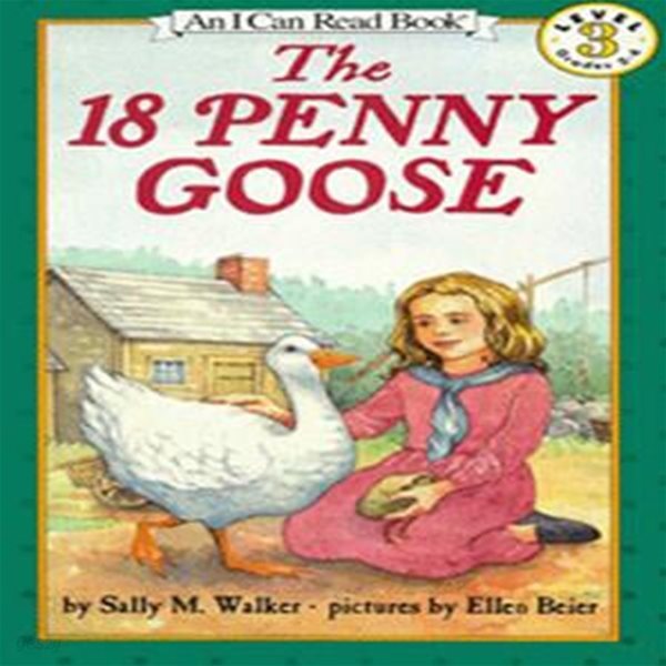 I Can Read Books Level 3 : The 18 Penny Goose