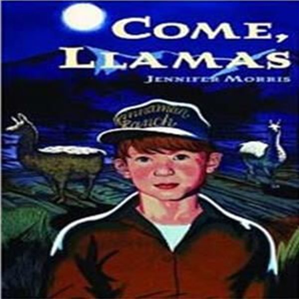 Come, LLAMAS