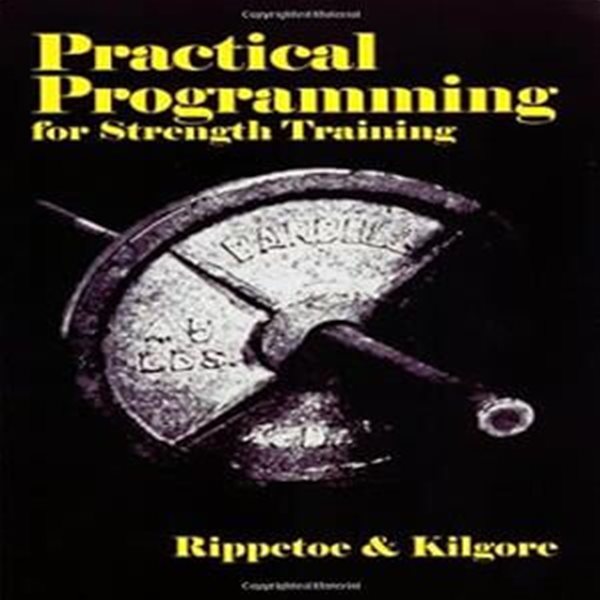 Practical Programming for Strength Training (Paperback)