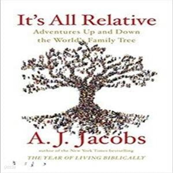 It&#39;s All Relative: Adventures Up and Down the World&#39;s Family Tree (Paperback)