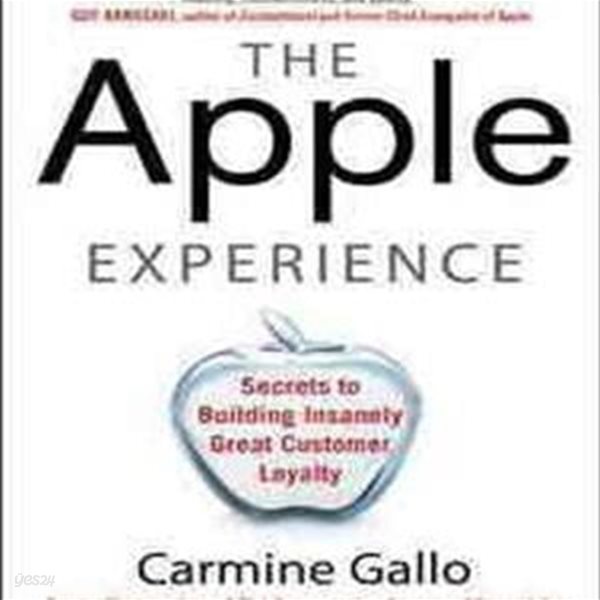 The Apple Experience (The Secrets of Delivering Insanely Great Customer Service)