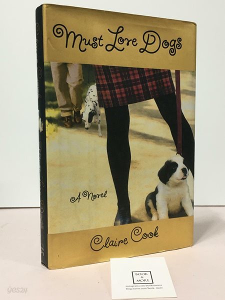 Must Love Dogs: A Novel