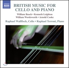 Raphael Wallfisch 부슈 / 레이튼 / 워즈워스 / 쿠크: 첼로와 피아노를 위한 영국 음악 (Busch / Leighton / Wordsworth / Cooke: British Music for Cello and Piano)