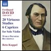Reto Kuppel 다비트: 20개의 비르투오조 연습곡, 6개의 카프리스 (Ferdinand David: 6 Caprices & 20 Virtuoso Studies)