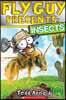 Fly Guy Presents: Insects (Scholastic Reader, Level 2)