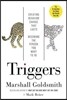 Triggers: Creating Behavior That Lasts--Becoming the Person You Want to Be