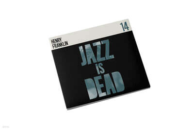 Henry Franklin, Adrian Younge, Ali Shaheed Muhammad (헨리 프랭클린, 아드리안 영, 알리 샤히드 무하마드) - Henry Franklin JID014 (Jazz is Dead #14)