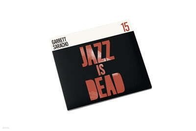 Garrett Saracho, Adrian Younge, Ali Shaheed Muhammad (가렛 사라초, 아드리안 영, 알리 샤히드 무하마드) - Garrett Saracho JID015 (Jazz is Dead #15)
