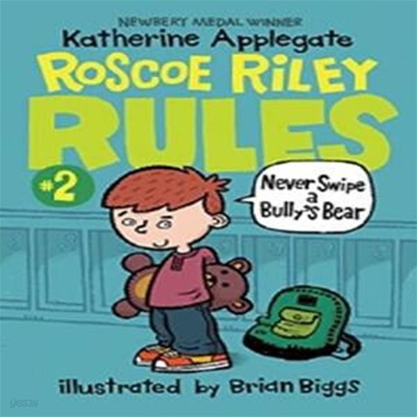 [중고-상] Roscoe Riley Rules #2: Never Swipe a Bully‘s Bear