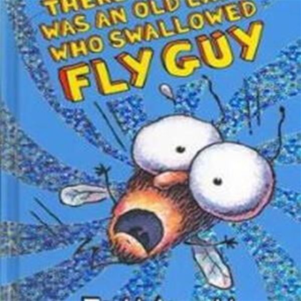 [중고-최상] There Was an Old Lady Who Swallowed Fly Guy (Fly Guy #4): Volume 4