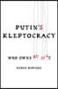 Putin's Kleptocracy