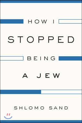 How I Stopped Being a Jew