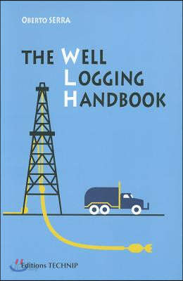 Well Logging Handbook