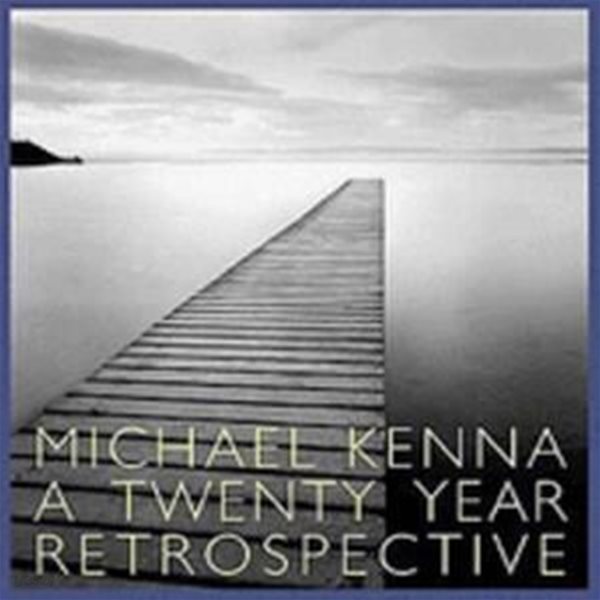 A Michael Kenna: A Twenty Year Retrospective(Hardcover)