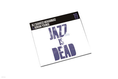 Adrian Younge, Ali Shaheed Muhammad (아드리안 영, 알리 샤히드 무하마드) - Instrumentals JID019 (Jazz is Dead #19)