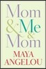 Mom & Me & Mom