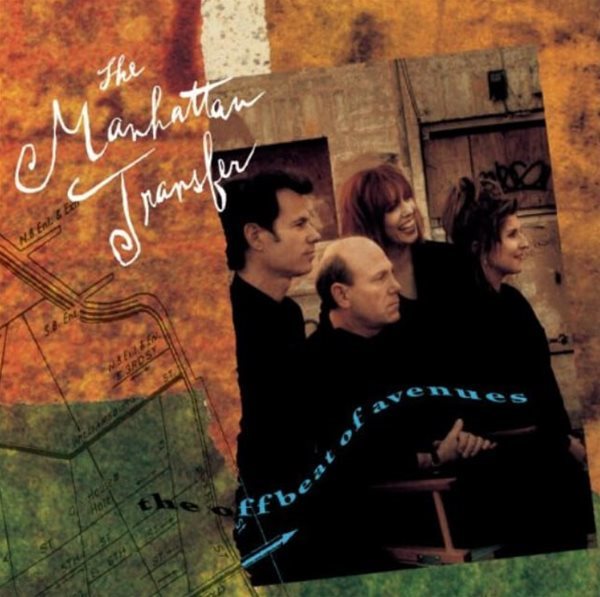 맨하탄 트랜스퍼 (Manhattan Transfer) - The Offbeat Of Avenues