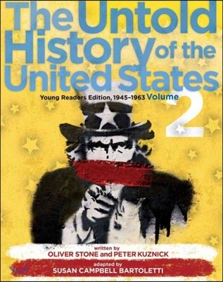 The Untold History of the United States, Volume 2: Young Readers Edition, 1945-1962