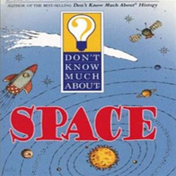 Don＇t Know Much About Space