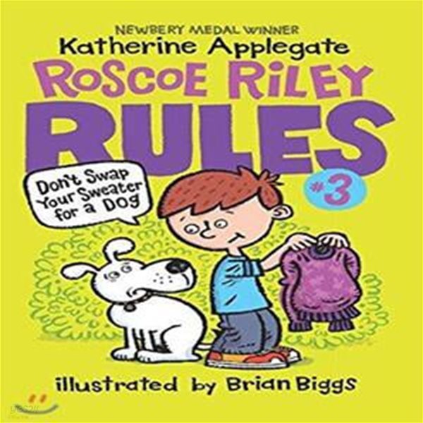 [중고-상] Roscoe Riley Rules #3: Don‘t Swap Your Sweater for a Dog