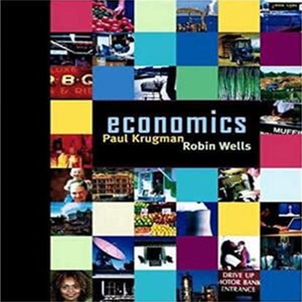 Economics | Paul R. Krugman, Robin Wells (저자) Worth Publishers Inc. 2006