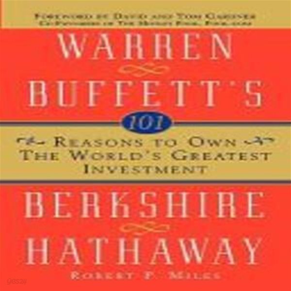 101 Reasons to Own the World’s Great Investment Paperback (Warren Buffett’s Berkshire Hathaway)