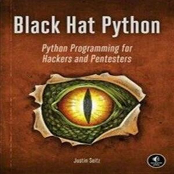 Black Hat Python: Python Programming for Hackers and Pentesters