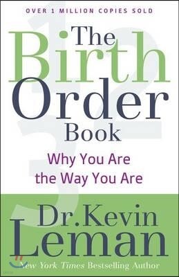 The Birth Order Book: Why You Are the Way You Are