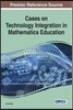 Cases on Technology Integration in Mathematics Education