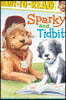 Sparky and Tidbit: Ready-To-Read Level 3