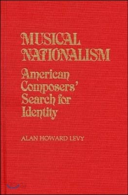 Musical Nationalism: American Composers&#39; Search for Identity