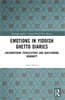 Emotions in Yiddish Ghetto Diaries