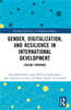 Gender, Digitalization, and Resilience in International Development