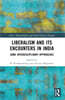 Liberalism and its Encounters in India