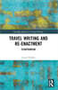 Travel Writing and Re-Enactment
