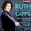 Juliana Koch 루스 깁스: 오보에로 연주한 실내악 작품집 (Ruth Gipps: Piper of Dreams)