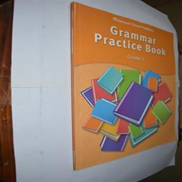 Storytown: Grammar Practice Book Student Edition Grade 3