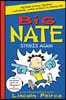 Big Nate Strikes Again