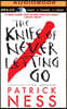 The Knife of Never Letting Go