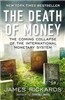 The Death of Money