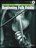 Beginning Folk Fiddle: A Beginner's Guide to Folk Styles and Technique on the Violin by Chris Haigh Violin Sheet Music with Audio Online Irish Folk Re